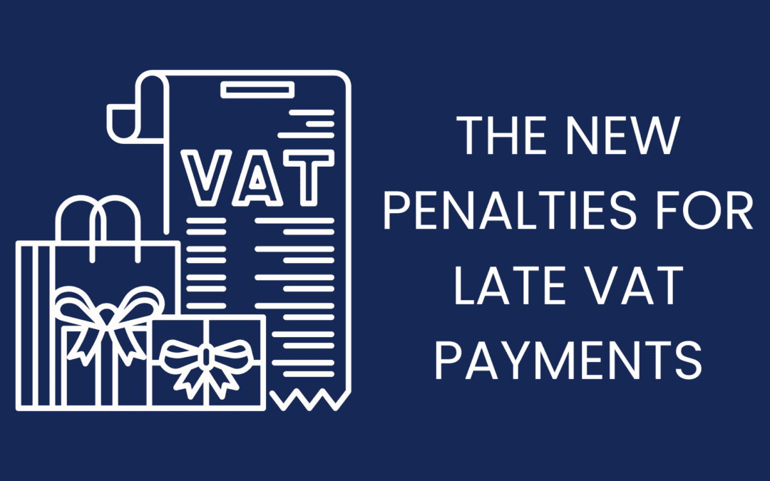 The New VAT Penalties for Late Payments