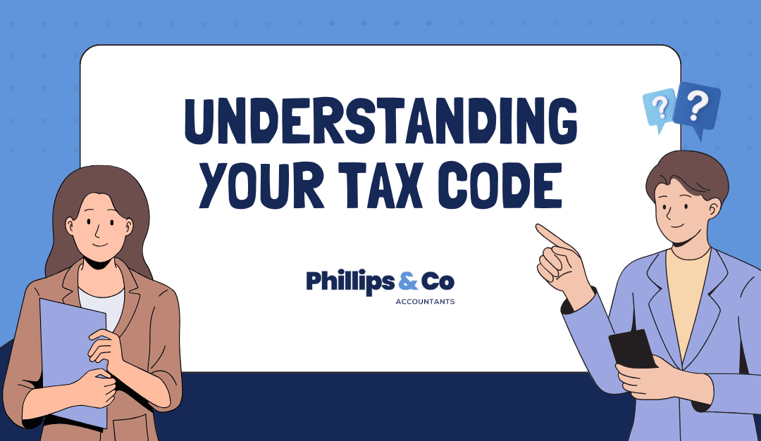 Accountants Chester - Understanding Your Tax code