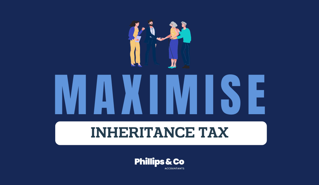Maximise Inheritance Tax Allowances