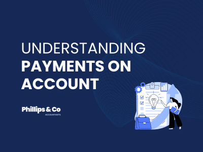 Accountants chester - understanding payments on account
